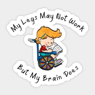 Wheelchair Boy / Legs Don't Work/ Brain Does Sticker